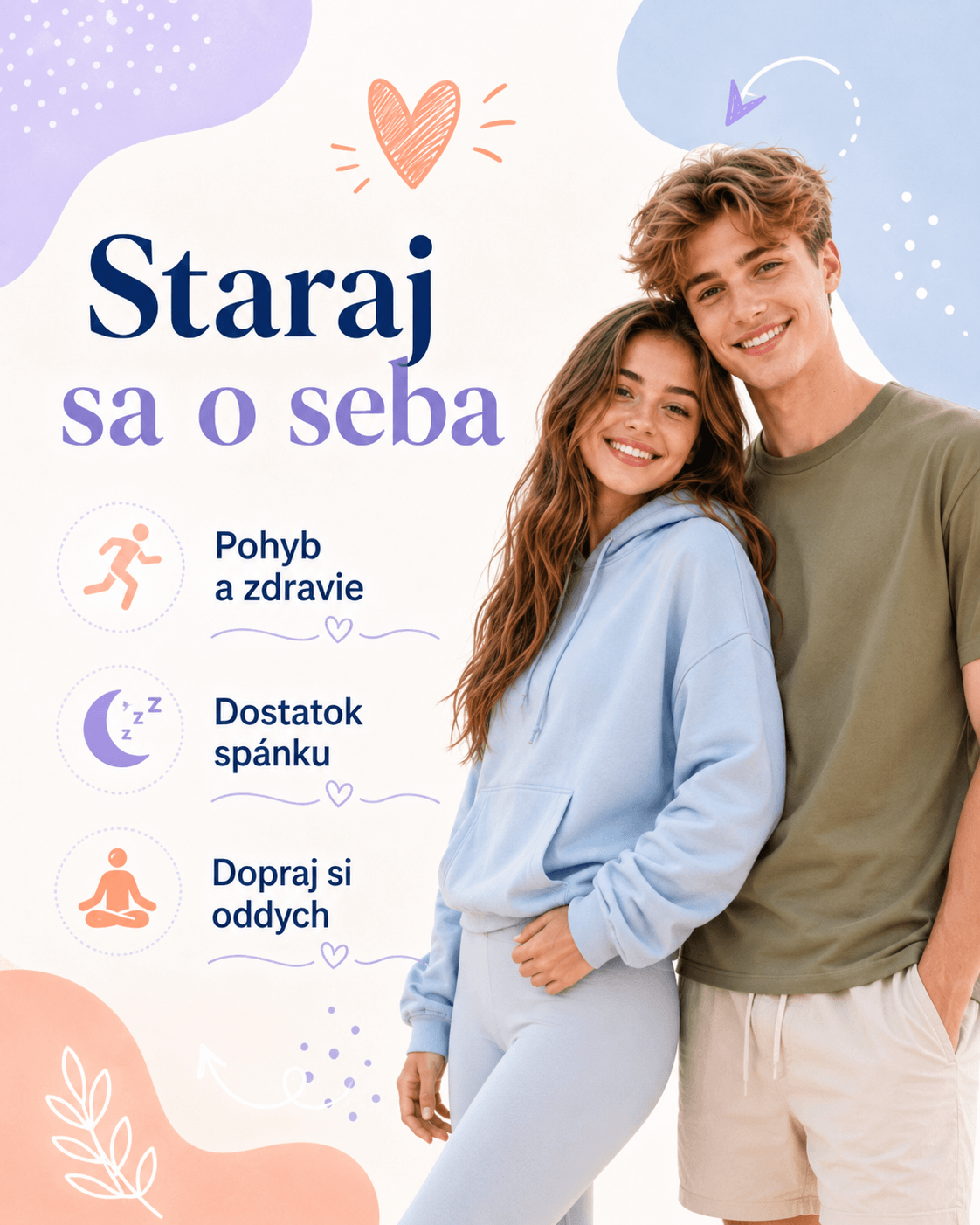 Starostlivosť o telo a psychiku má veľký vplyv na sebavedomie. Pomáha pohyb, dostatok spánku, oddych aj zdravší denný režim.