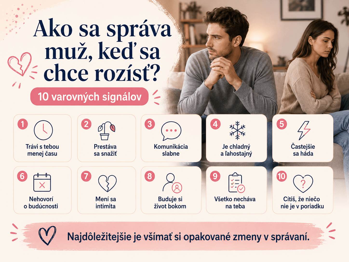 Varovné signály pred rozchodom sa často prejavujú nenápadne – partner trávi menej času vo vzťahu, slabšie komunikuje, pôsobí chladne, vyhýba sa budúcnosti a postupne sa citovo vzďaľuje.